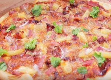 البيتزا المعطرة مع الأناناس في المنزل: نطبخ طبقًا للوصفة مع صورة.